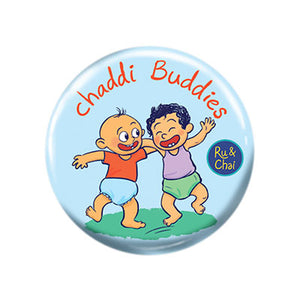 Chaddi buddy Magnet + Badge