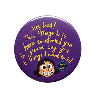 Dad, say yes Magnet