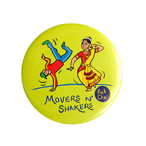 Movers N Shakers Magnet + Badge