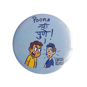 Poona nahi Pune Magnet + Badge